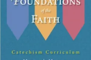 Foundations-of-the-Faith-Mentors-Manual_-ICCEC-Catechism-Curriculum_-Hedrick-Terry-J-Cornett-Ter-233x300