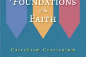 Foundations-of-the-Faith_-ICCEC-Catechism-Curriculum-Student-Workbook_-Hedrick-Terry-J-Cornett-Te-232x300